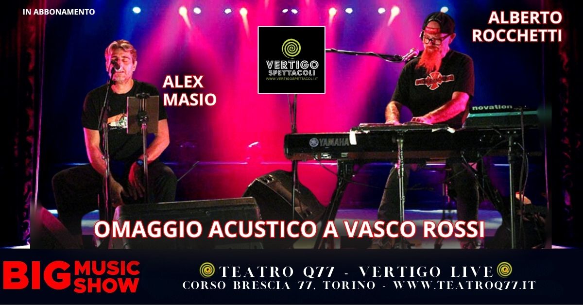 ALBERTO ROCCHETTI E ALEX MASIO - Omaggio a Vasco