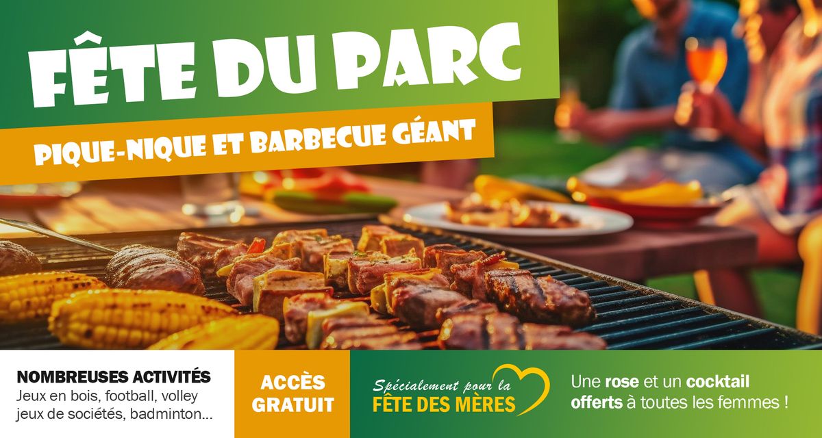 F\u00eate du parc : Pique Nique et Barbecue g\u00e9ant 