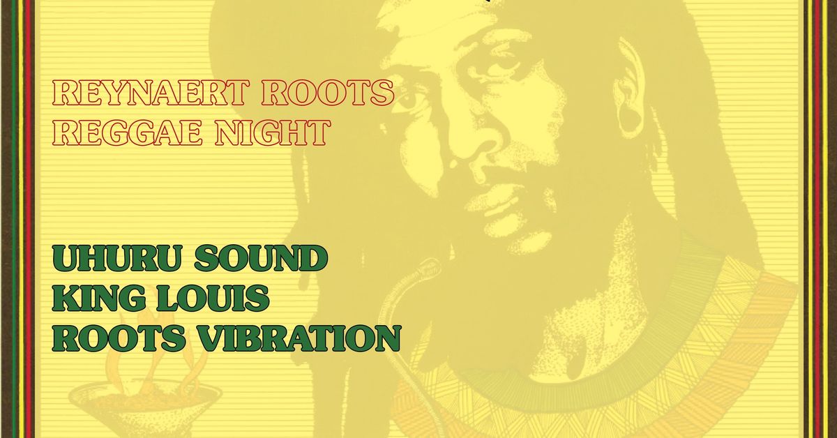 Reynaert Roots Reggae Night