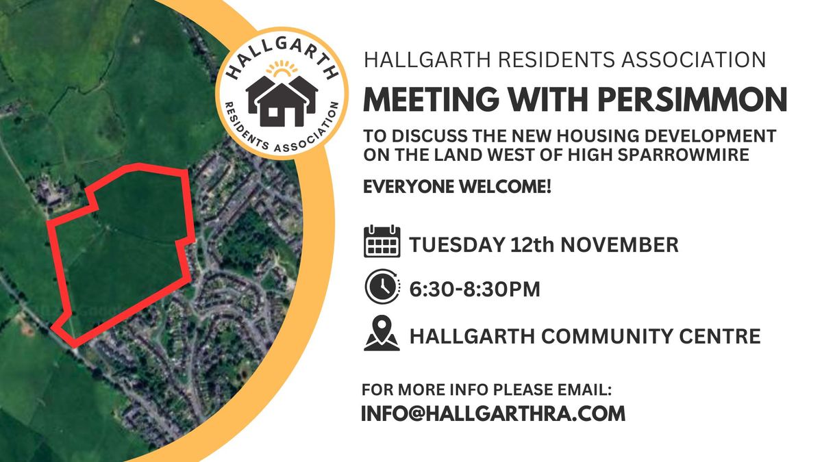 Hallgarth Residents Association - Meeting with Persimmon