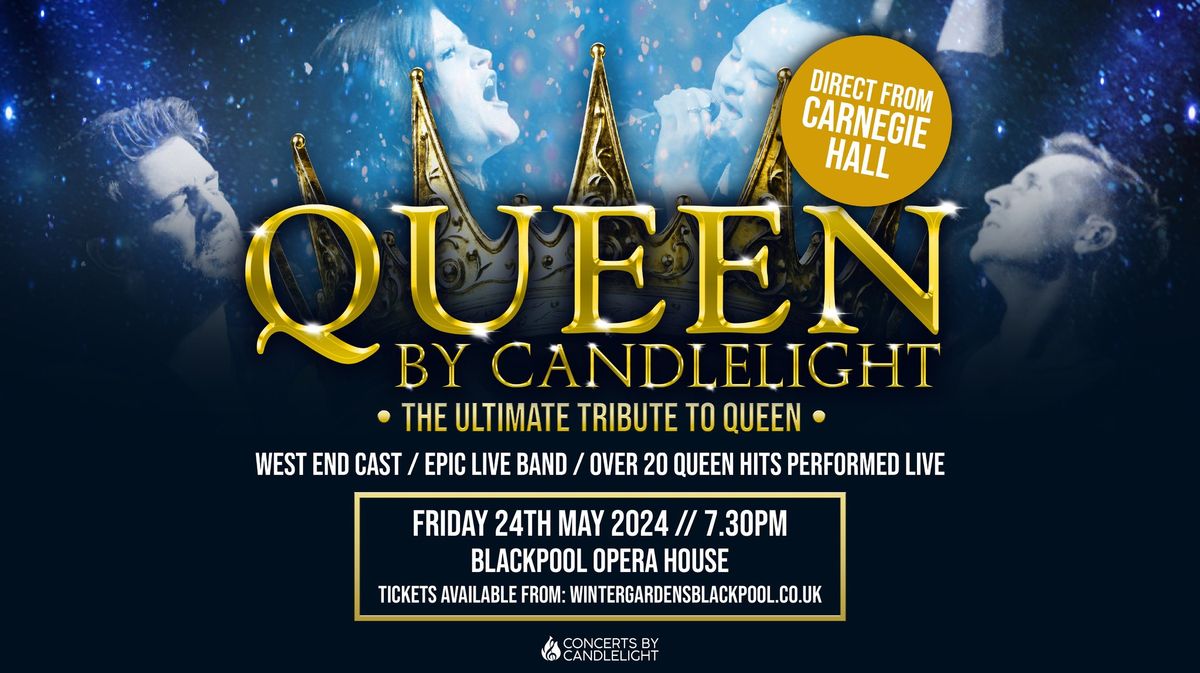 Queen By Candlelight At Blackpool Opera House