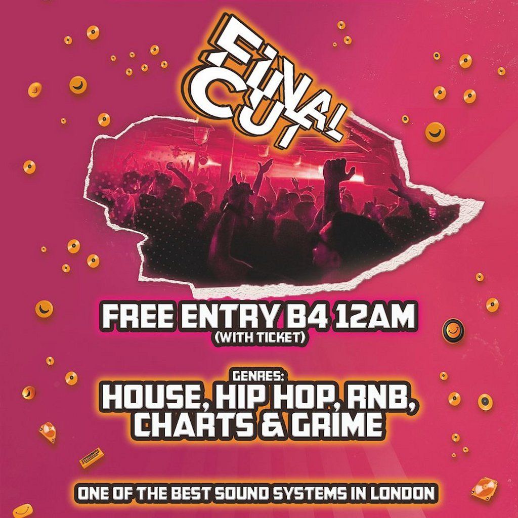 Final CUT - Free entry B4 Midnight & free shot