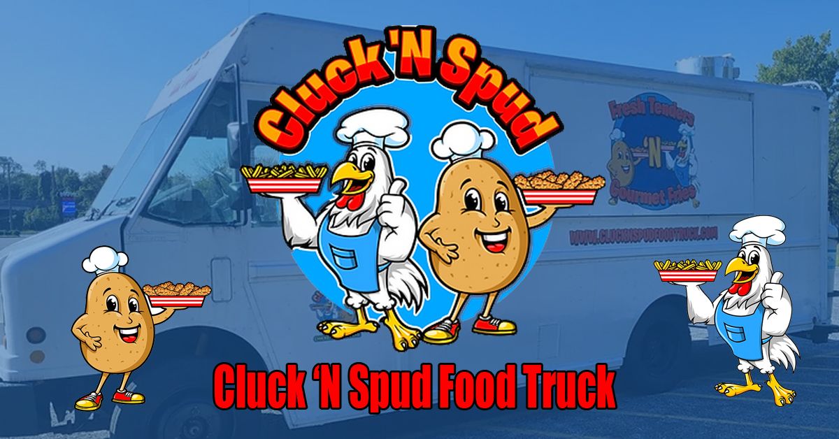 Cluck N Spud Food Truck at Chesepiooc