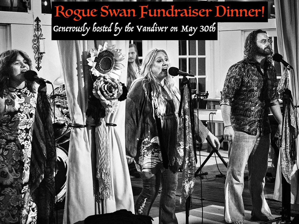 Rogue Swan Fundraiser Dinner, Anniversary Edition! 