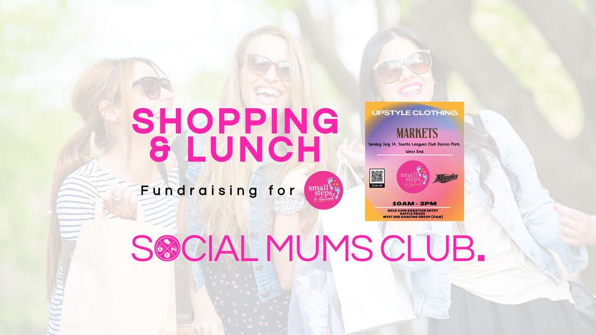 Shopping and Lunch in West End for Small Steps for Hannah