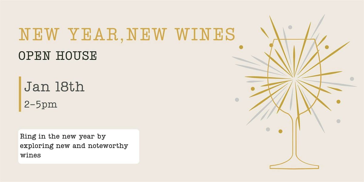 New Year, New Wines Open House