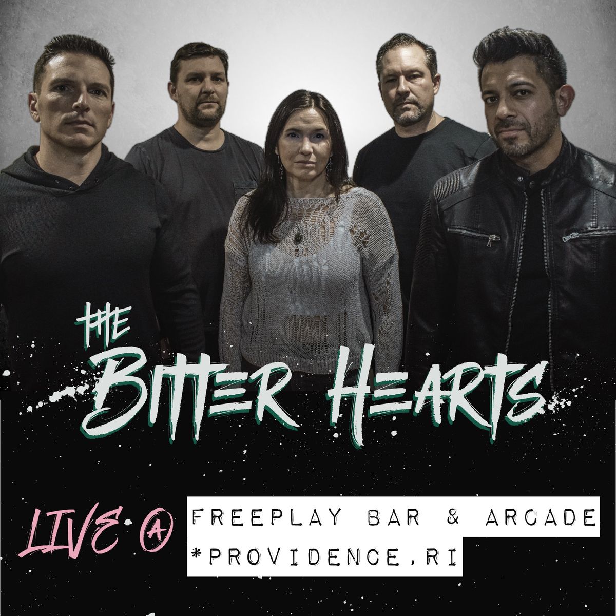 The Bitter Hearts at FreePlay Bar & Arcade *PVD