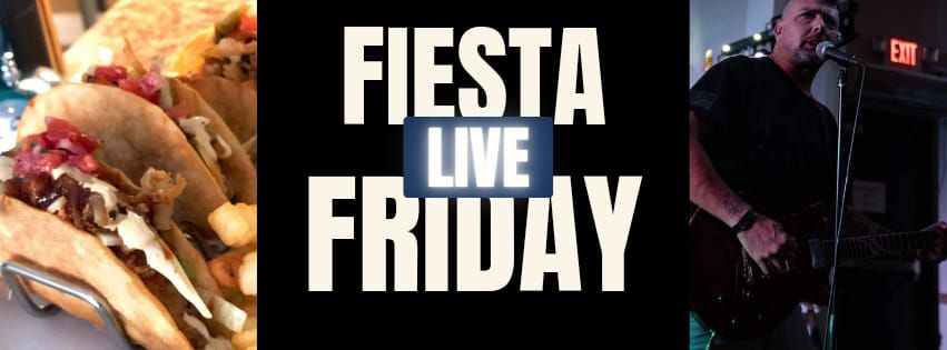 Fiesta Friday! Palmer Live & Two Brothers Southwestern Grill 