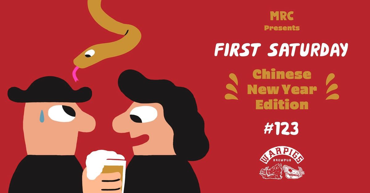 First Saturday #123 - Chinese New Year edition