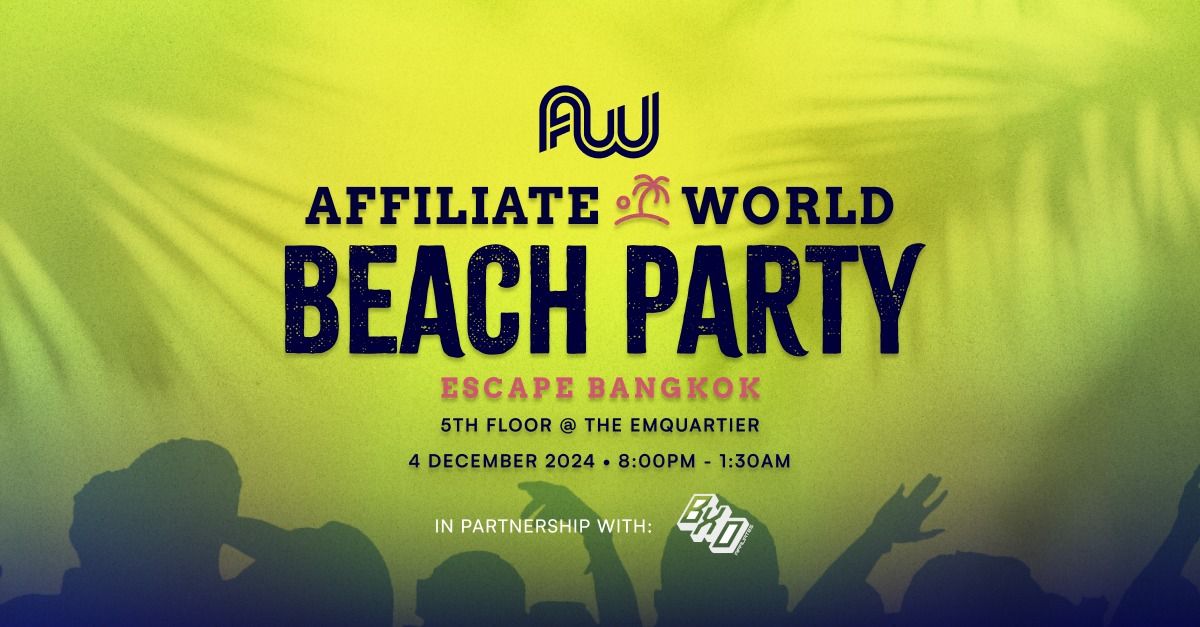 Affiliate World Beach Party