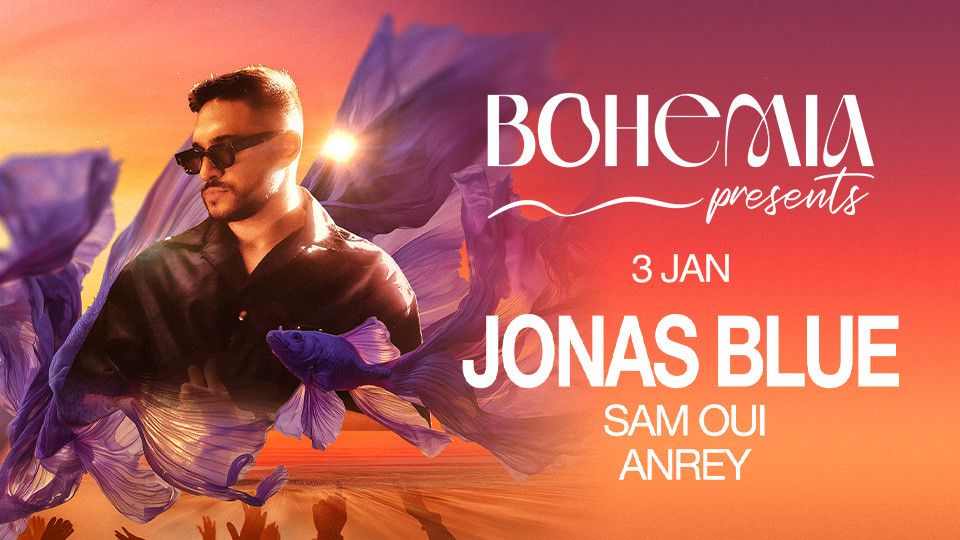 Bohemia Presents Jonas Blue