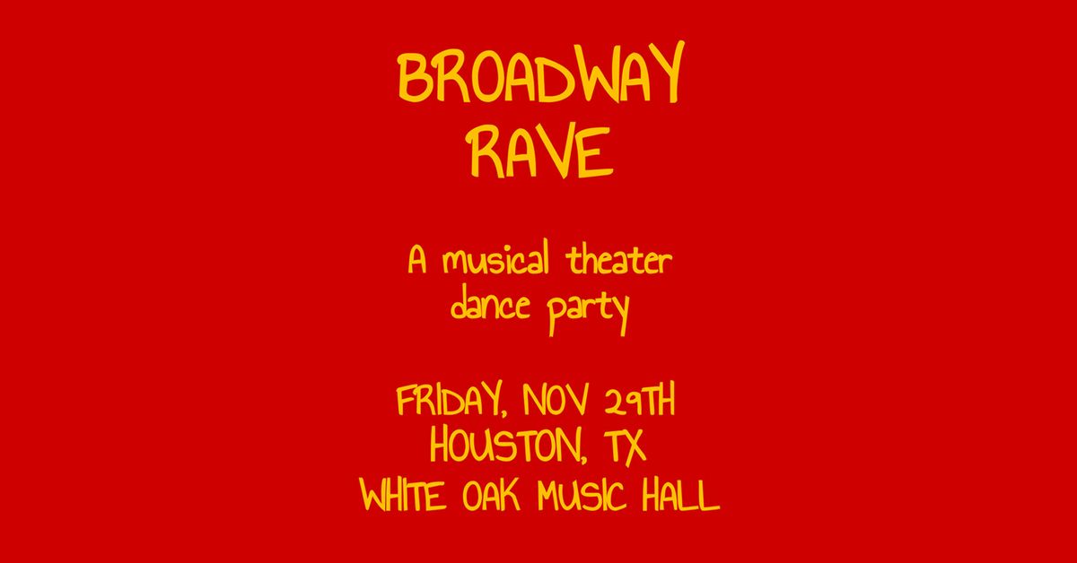 Broadway Rave