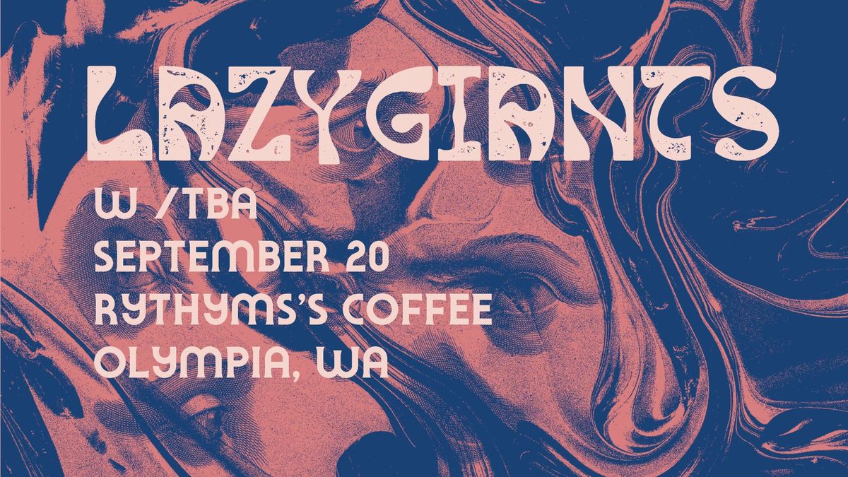 Lazy Giants w\/Ellie Buzzard and the Jackelopes \/ Rhythm's Coffee Olympia WA