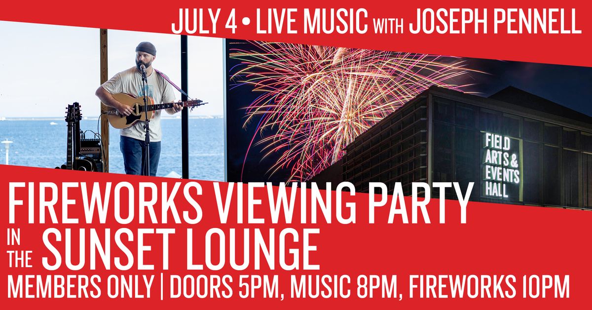 Members Only \u2502 Fireworks Viewing Party