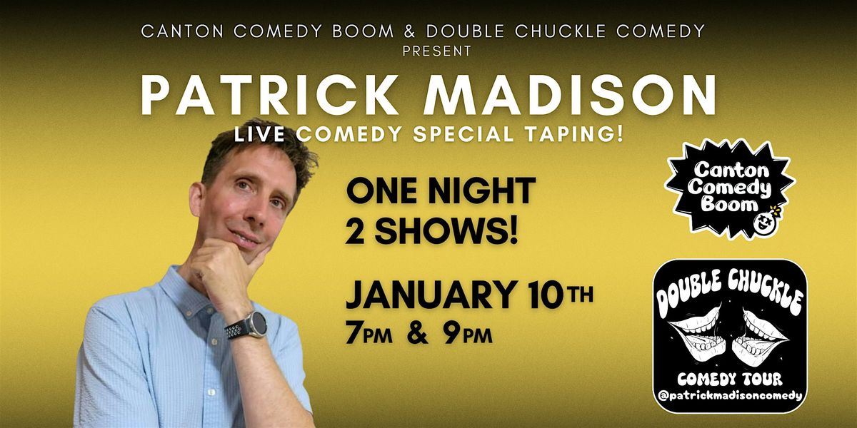 Patrick Madison: A Live Comedy Special Taping