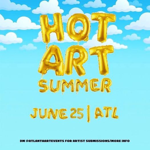 Hot Art Summer : Art Show + Selfie Exhibit : ATL