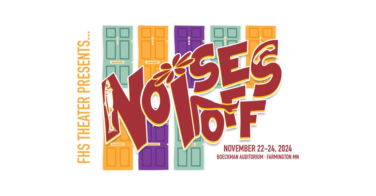 FHS Theater Presents:  NOISES OFF!