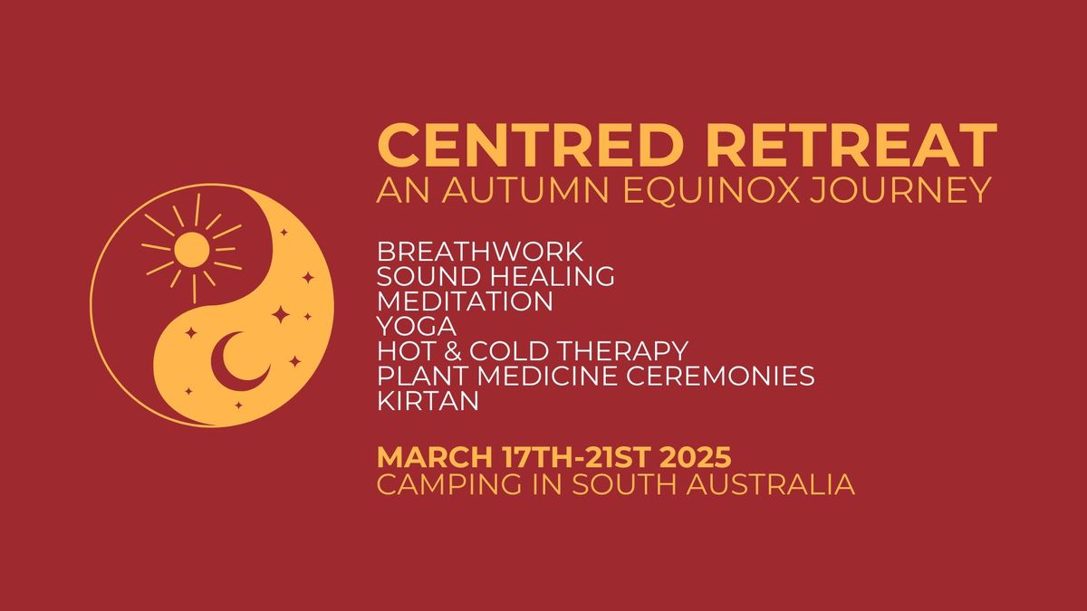 Centred Retreat: An Autumn Equinox Journey