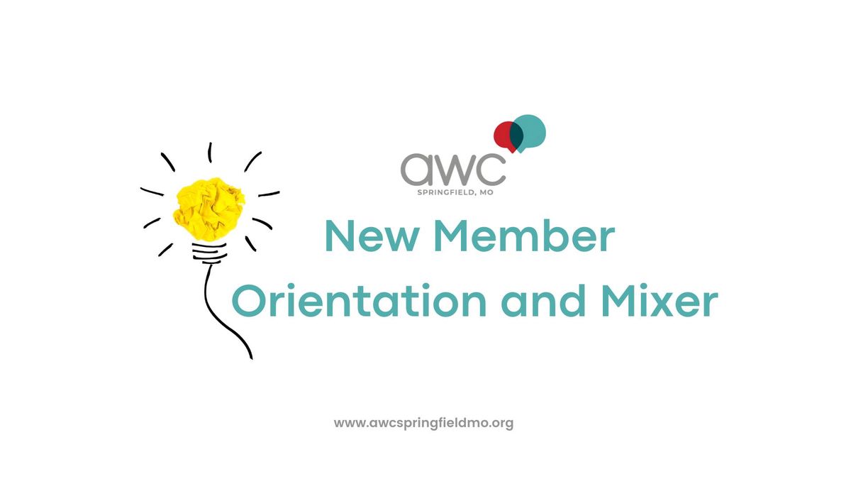 New Member Orientation and Mixer