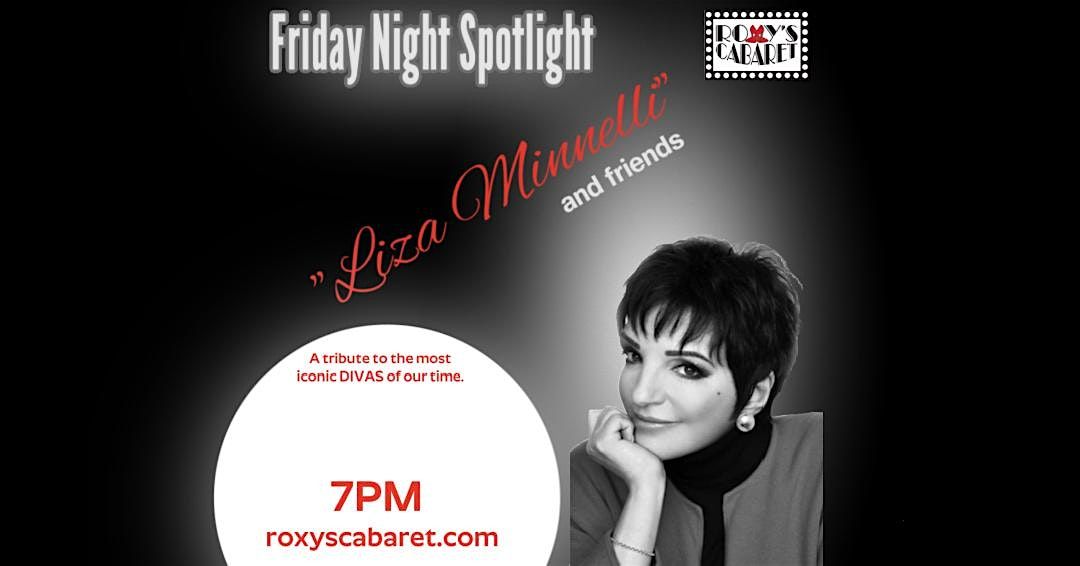 Roxy's Cabaret Presents: Liza Minnelli and Friends