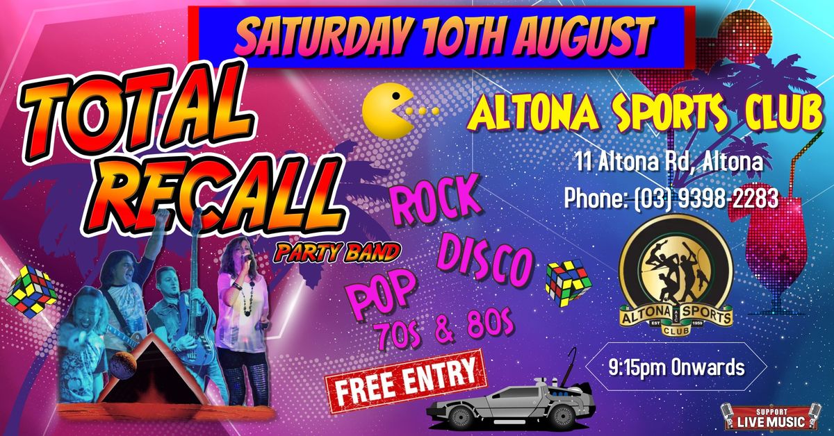 Total Recall Live - Altona Sports Club