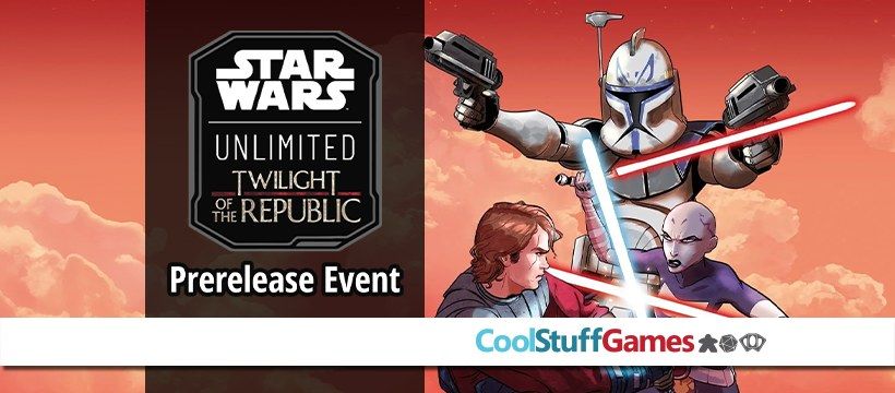 Star Wars Unlimited: Twilight of The Republic Prerelease!