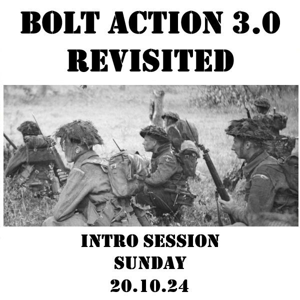 Bolt Action 3.0 Revisited 20.10.24