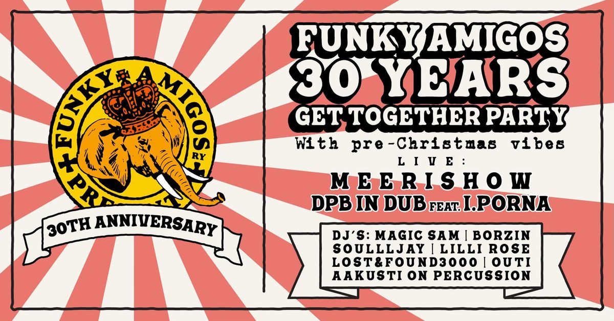 Funky Amigos 30 Years Get Together Party 