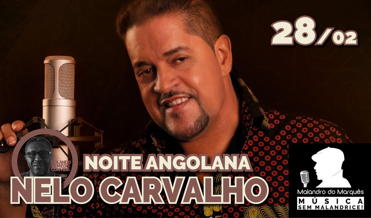 Nelo Carvalho: Noite Angolana no Malandro do Marqu\u00eas