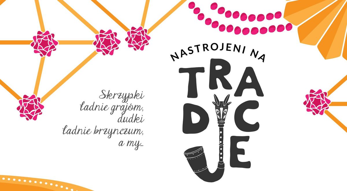 Nastrojeni na TRADYCJE