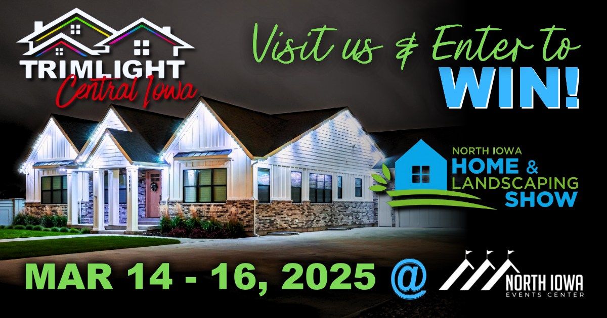 North Iowa Home & Landscaping Show | Trimlight Iowa