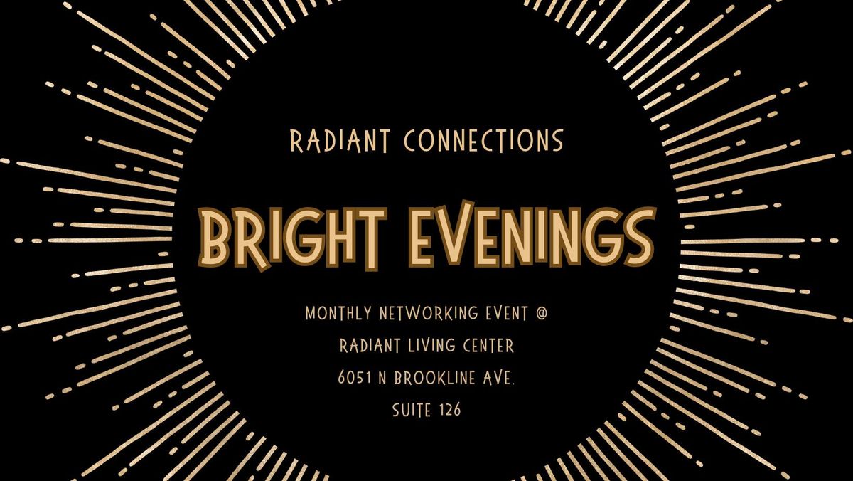 Radiant Connections: Bright Evenings Networking