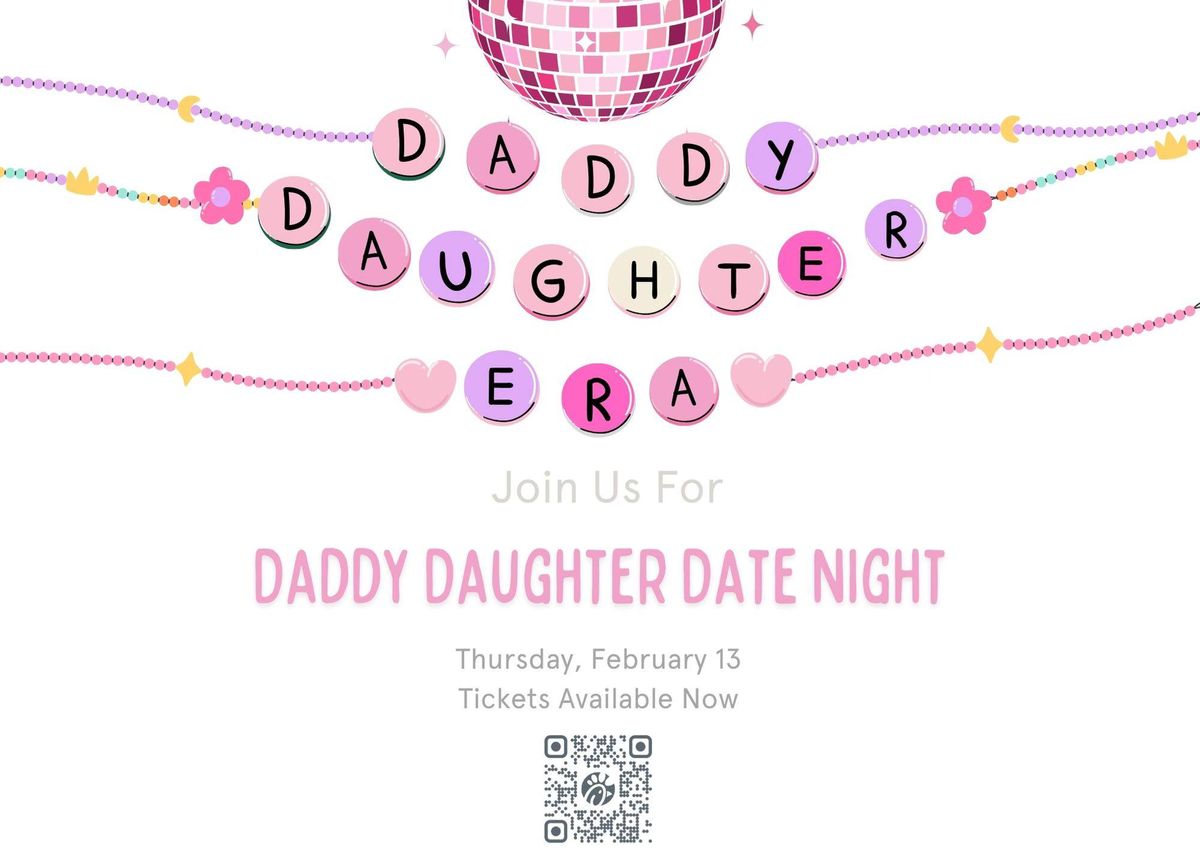 Daddy Daughter Era Date Night