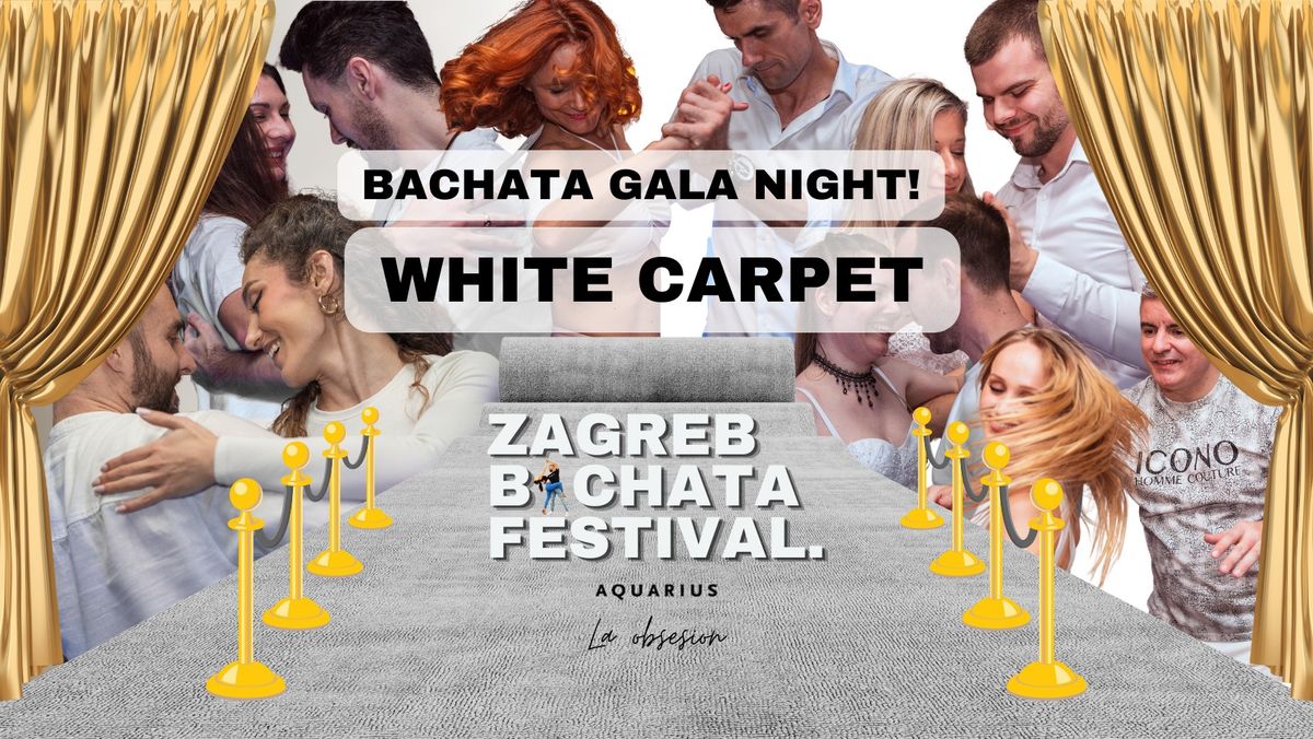 \ud83c\udf1f BACHATA GALA NIGHT \ud83e\udd0d WHITE CARPET - 30.11.