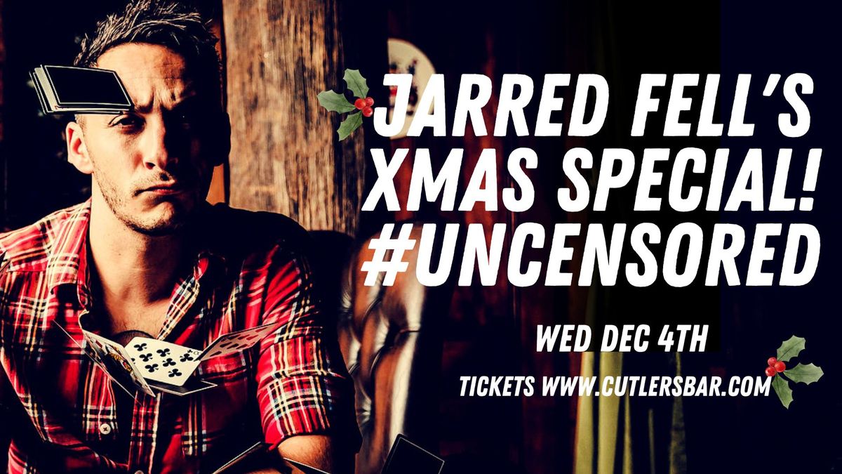 Jarred Fells Xmas Special! *#Unsensored