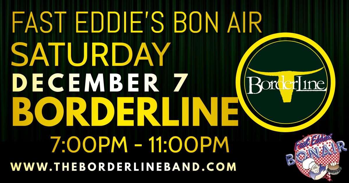 Borderline | Fast Eddie's Bon Air