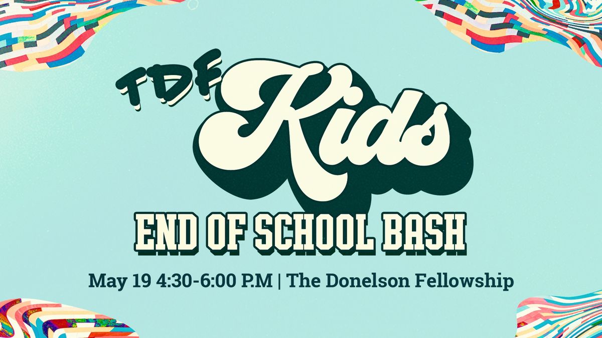 TDF Kids End of School Bash