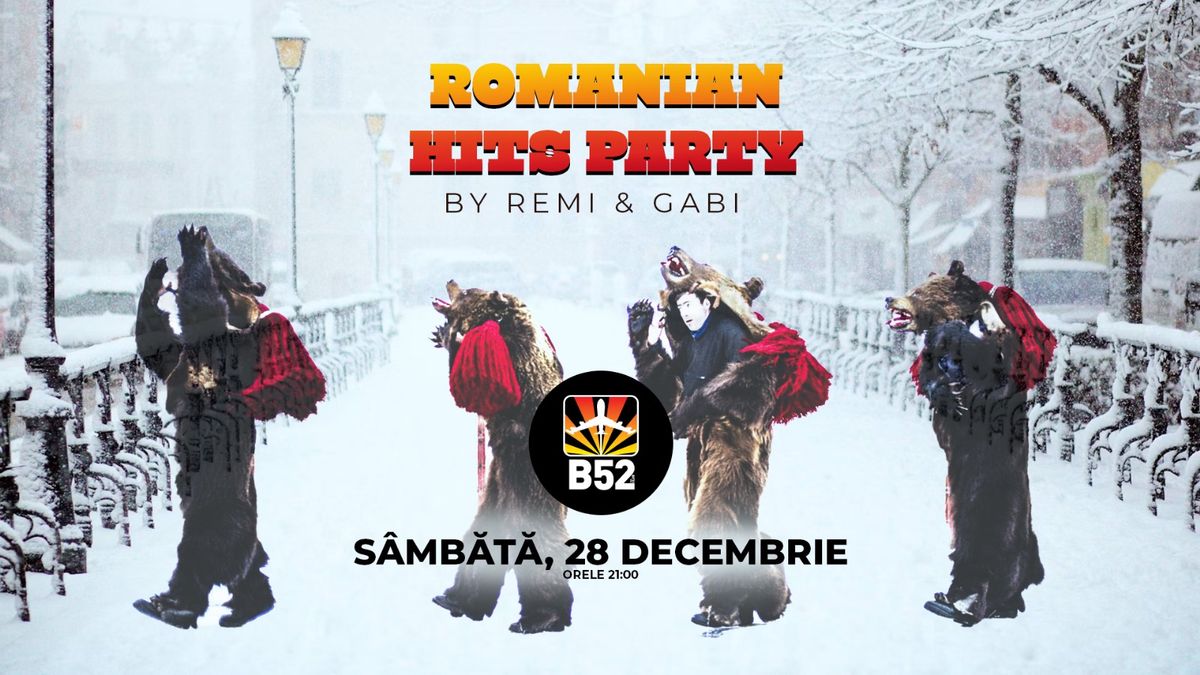 Romanian Hits Party @ B52 The Club