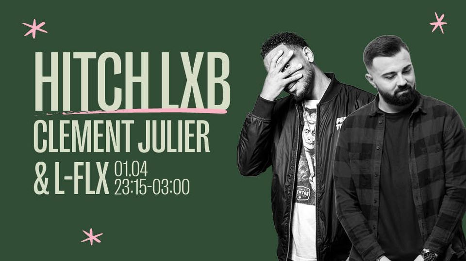 Hitch LXB with Clement Julier & L-FLX