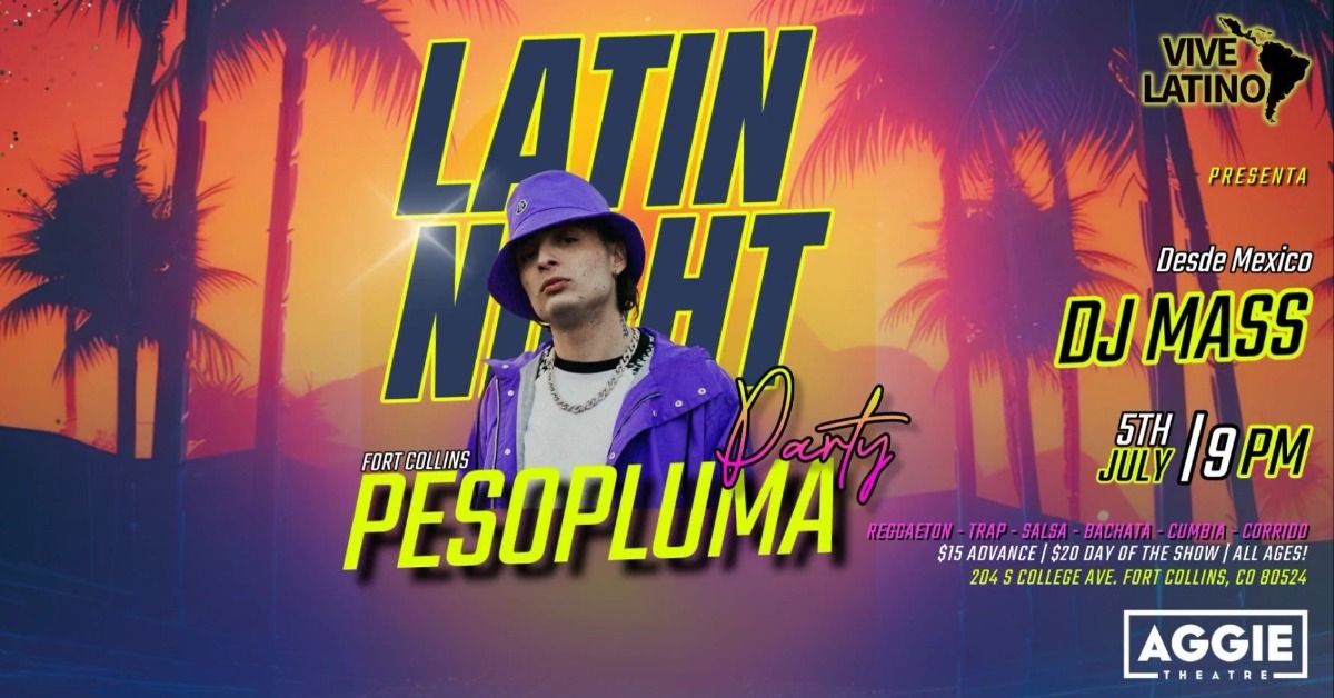 Latin Night: Peso Pluma Party ft DJ Mass | Aggie Theatre | Presented by Vive Latino Noco