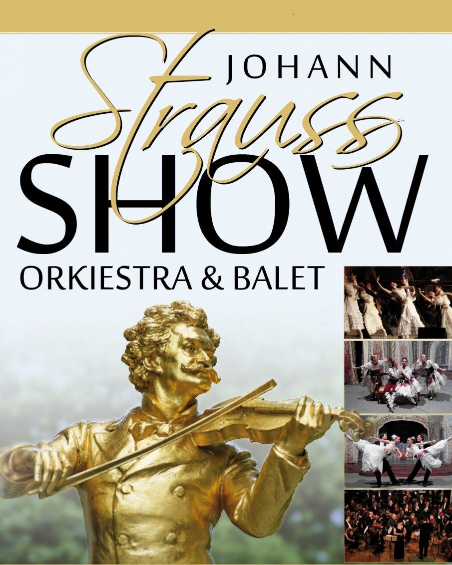 Gda\u0144sk: Wielka Gala Johann Strauss Show