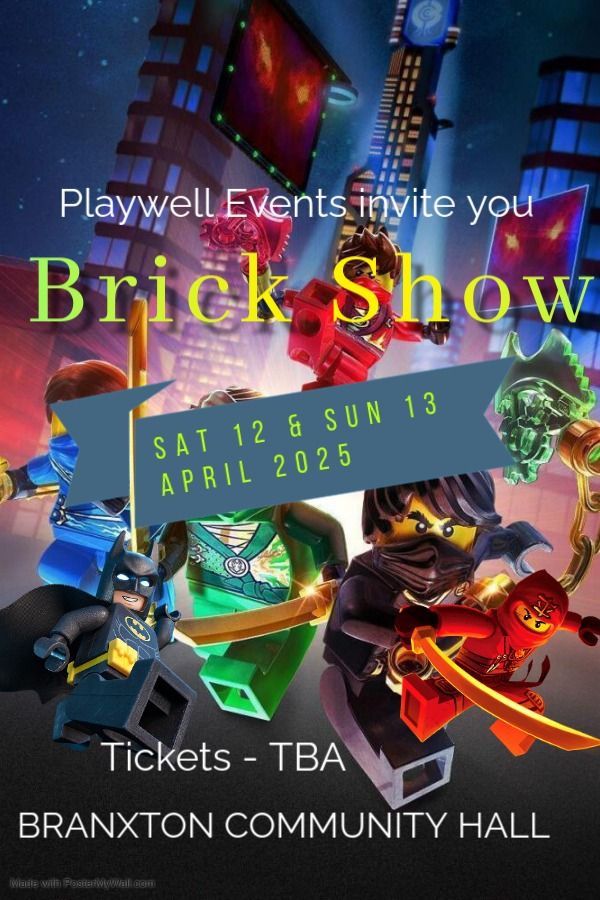 BRICK SHOW by Playwell Events - more details later - school holidays