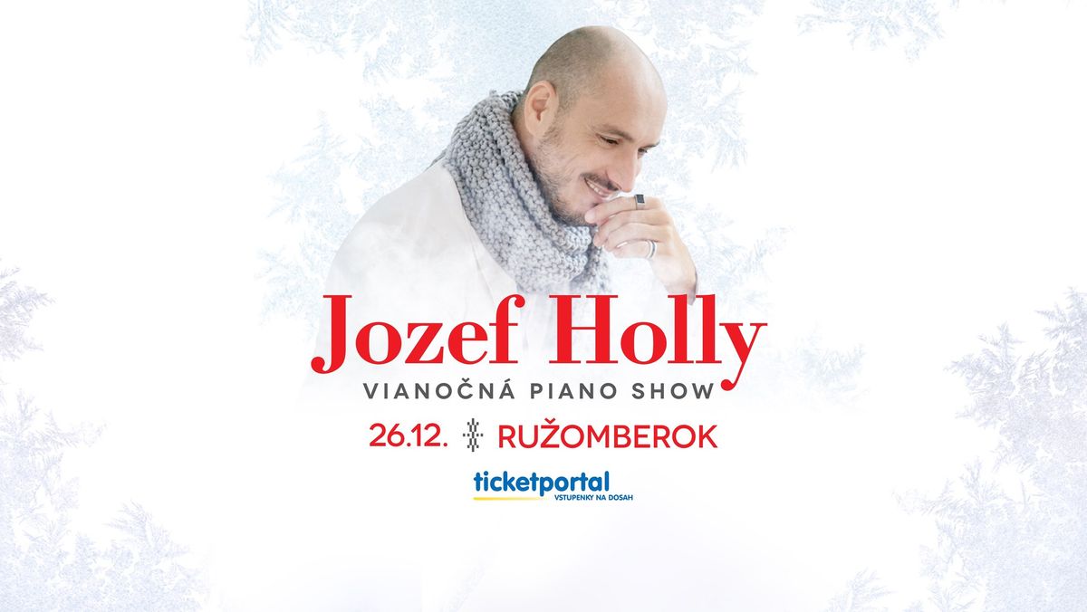 JOZEF HOLLY - Viano\u010dn\u00e1 Piano Show RU\u017dOMBEROK