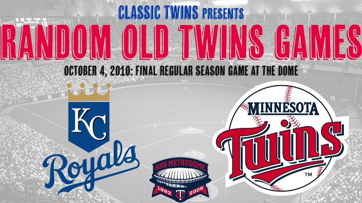 Kansas City Royals at Minnesota Twins at Target Field