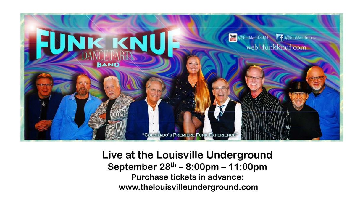 "Funk Knuf" at the Louisville Underground. Be sure and buy your tix. This show sells out everytime. 