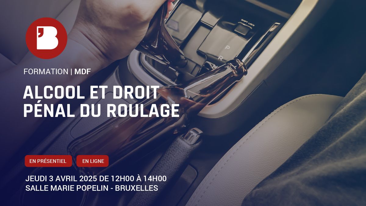 MDF -Alcool et droit p\u00e9nal du roulage