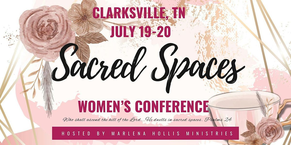 Sacred Spaces Women's Conference-Clarksville