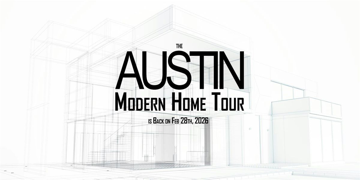 The 2026 Austin Modern Home Tour