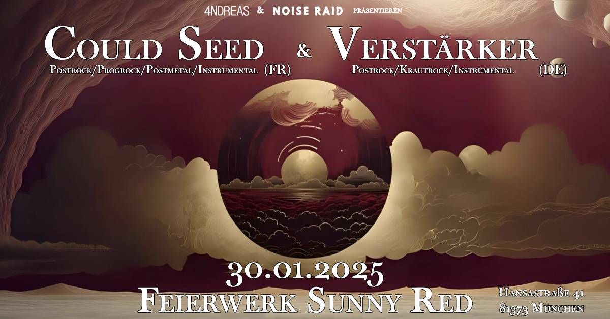 Could Seed (FR) & Verst\u00e4rker (DE) pr\u00e4sentiert von 4NDREAS & Noise Raid