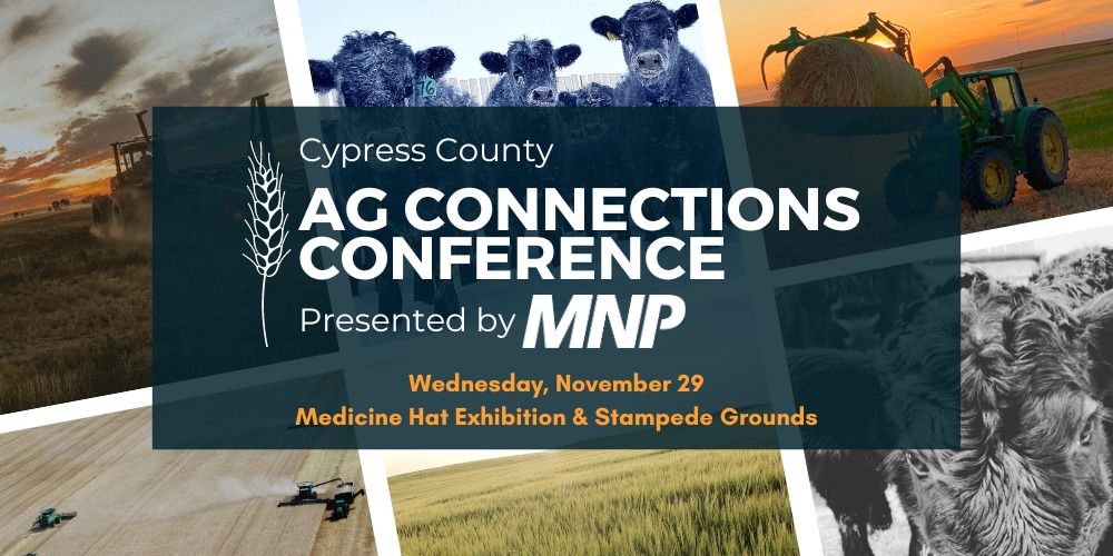 2024 Ag Connections Conference Presented by MNP